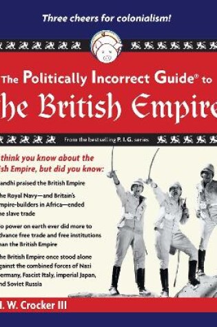 Cover of The Politically Incorrect Guide to the British Empire