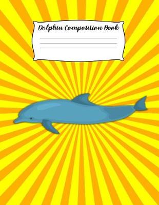 Book cover for Dolphin Composition Book