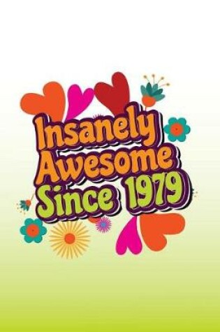 Cover of Insanely Awesome Since 1979