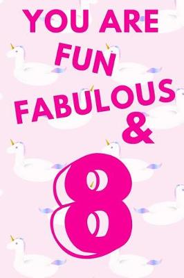 Book cover for You Are Fun Fabulous & 8