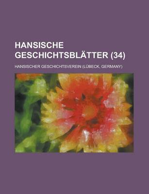 Book cover for Hansische Geschichtsblatter (34 )