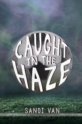 Cover of Caught in the Haze