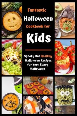 Book cover for Fantastic Halloween Cookbook for Kids