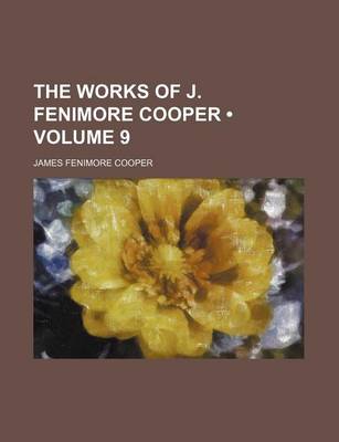 Book cover for The Works of J. Fenimore Cooper (Volume 9)