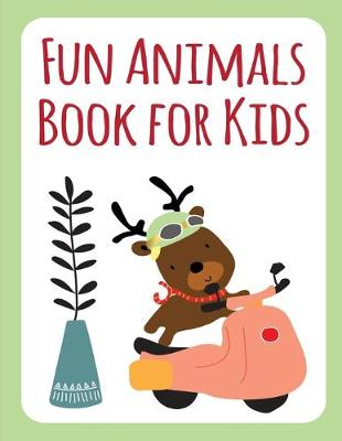 Book cover for Fun Animals Book for Kids