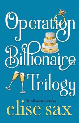Book cover for Operation Billionaire Trilogy