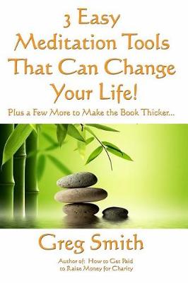 Book cover for 3 Easy Meditation Tools That Can Change Your Life
