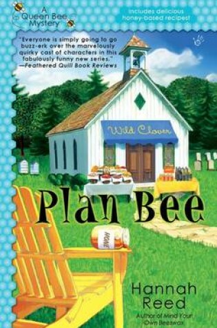 Cover of Plan Bee: A Queen Bee Mystery Book 3