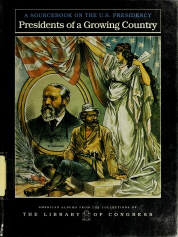 Book cover for Presidents of a Growing Cntry