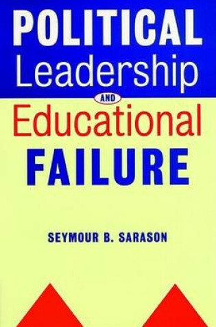 Cover of Political Leadership and Educational Failure