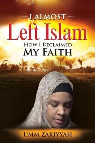 Cover of I Almost Left Islam