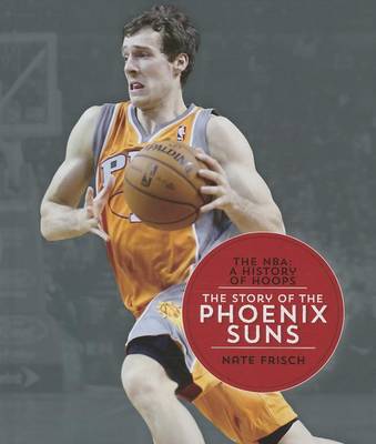 Book cover for The Story of the Phoenix Suns