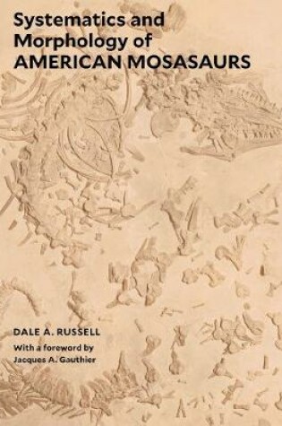 Cover of Systematics and Morphology of American Mosasaurs