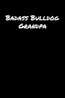 Book cover for Badass Bulldog Grandpa