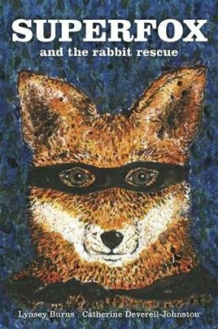 Cover of Super Fox & the Rabbit Rescue