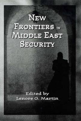 Book cover for New Frontiers in Middle East Security