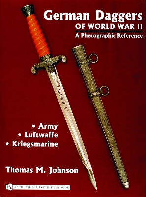 Book cover for German Daggers of  World War II - A Photographic Reference: Vol 1 - Army, Luftwaffe, Kriegsmarine