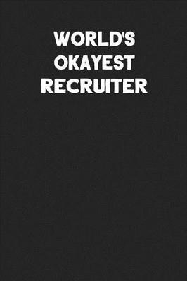 Book cover for World's Okayest Recruiter