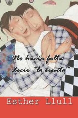 Cover of No hacía falta decir "lo siento"