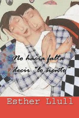 Book cover for No hacía falta decir "lo siento"