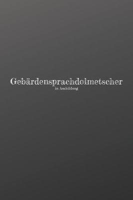Book cover for Gebardensprachdolmetscher in Ausbildung