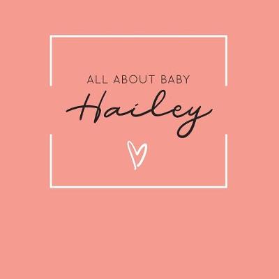 Book cover for All About Baby Hailey