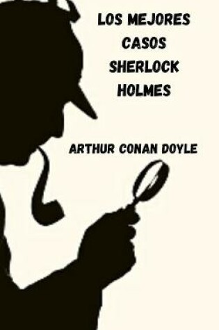 Cover of Los mejores casos Sherlock Holmes