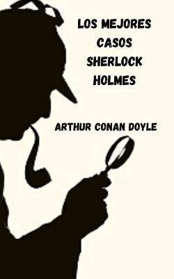 Book cover for Los mejores casos Sherlock Holmes