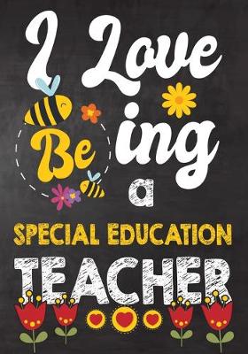 Book cover for I Love Being Special Education Teacher