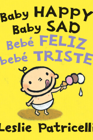 Cover of Baby Happy Baby Sad/Bebè feliz bebè triste