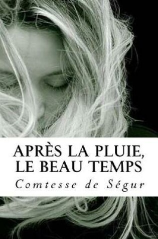 Cover of Apr s La Pluie, Le Beau Temps