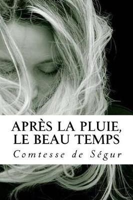 Book cover for Apr s La Pluie, Le Beau Temps