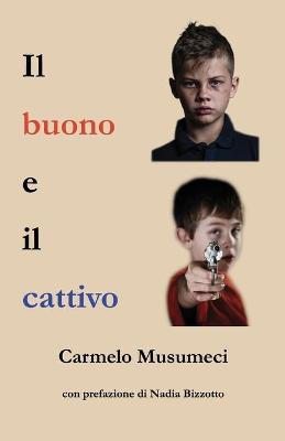 Book cover for Il buono e il cattivo