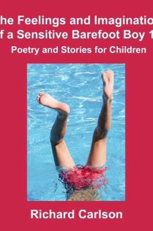 Cover of The Feelings and Imagination of a Sensitive Barefoot Boy 10