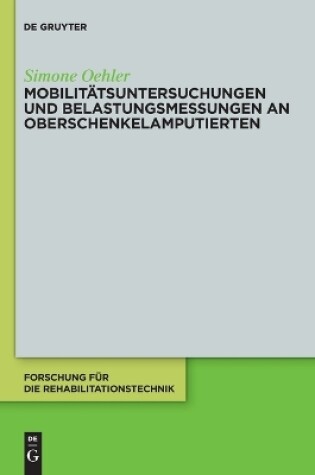 Cover of Mobilit�tsuntersuchungen und Belastungsmessungen an Oberschenkelamputierten