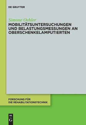 Cover of Mobilit�tsuntersuchungen und Belastungsmessungen an Oberschenkelamputierten