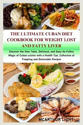 Book cover for The Ultimate Cuban Diet Cookbook for Weight Lost and Fatty Liver