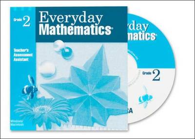 Cover of Everyday Mathematics, Grade 2, Teacher's Assessment Assistant CD