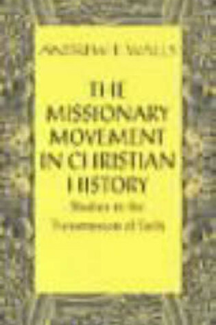 Cover of The Missionary Movement in Christian History