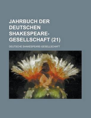 Book cover for Jahrbuch Der Deutschen Shakespeare-Gesellschaft (21 )