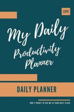Cover of My Daily Productivity Planner