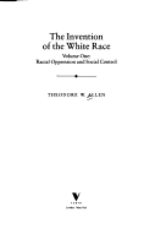 Cover of The Invention of the White Race, Volume 1