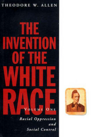 Cover of The Invention of the White Race, Volume 1