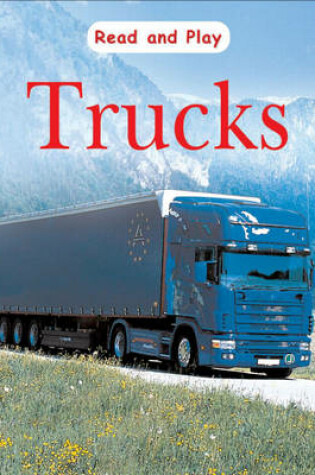 Cover of Read and Play: Trucks