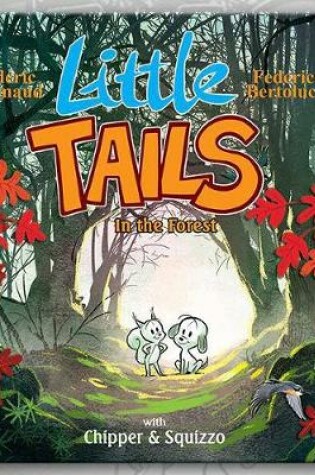 Cover of Little Tails in the Forest