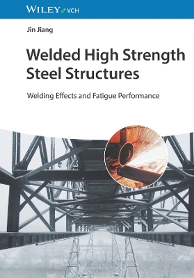 Book cover for Welded High Strength Steel Structures – Welding Effect and Fatigue Performance