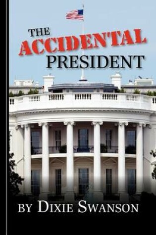 Cover of The Accidental President