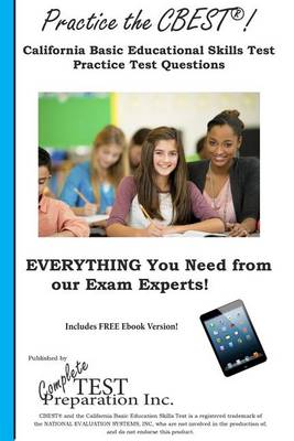 Book cover for Practice the CBEST! California Basic Educational Skills Test Practice Test Questions