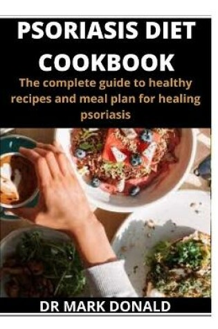 Cover of Psoriasis Diet Cookbook