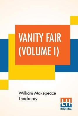 Book cover for Vanity Fair (Volume I)